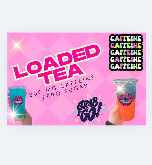 Loaded Tea 200 MG Caffeine*Sweets*
