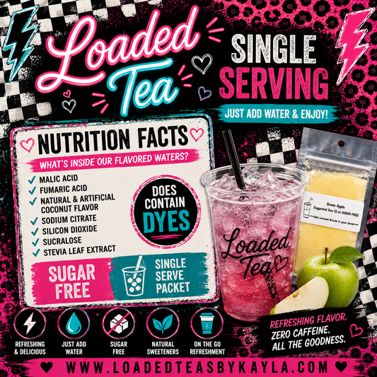 Loaded Tea 200 MG Caffeine*Sweets*