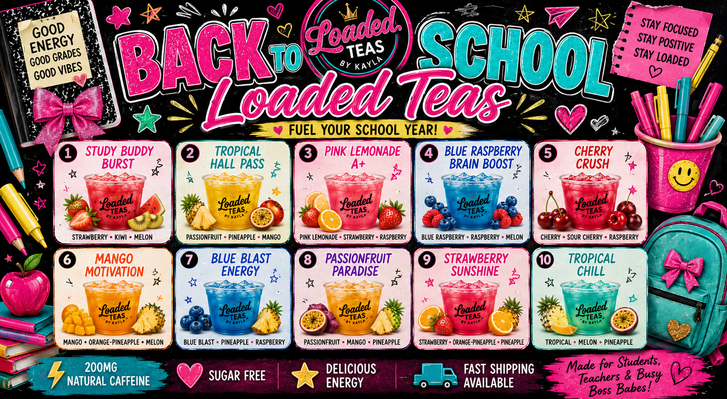 (10 LT) Back to School Loaded Teas 10